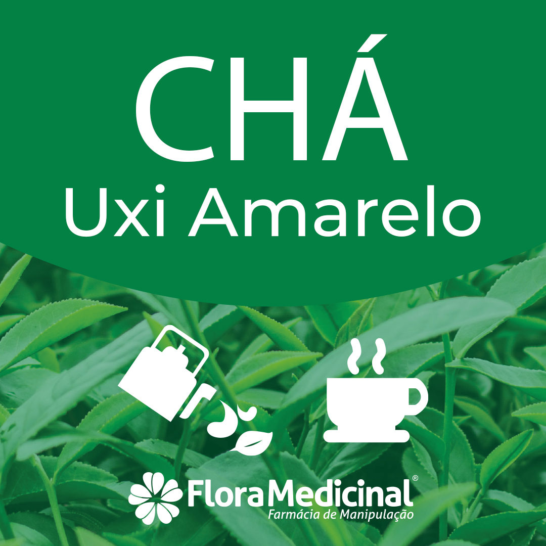 Ch de Uxi Amarelo Flora Medicinal